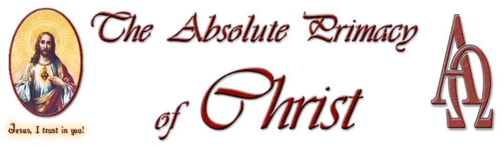 Absolute Primacy of Christ